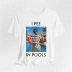 T-shirt personnalisé avec photo « I PEE IN POOLS »