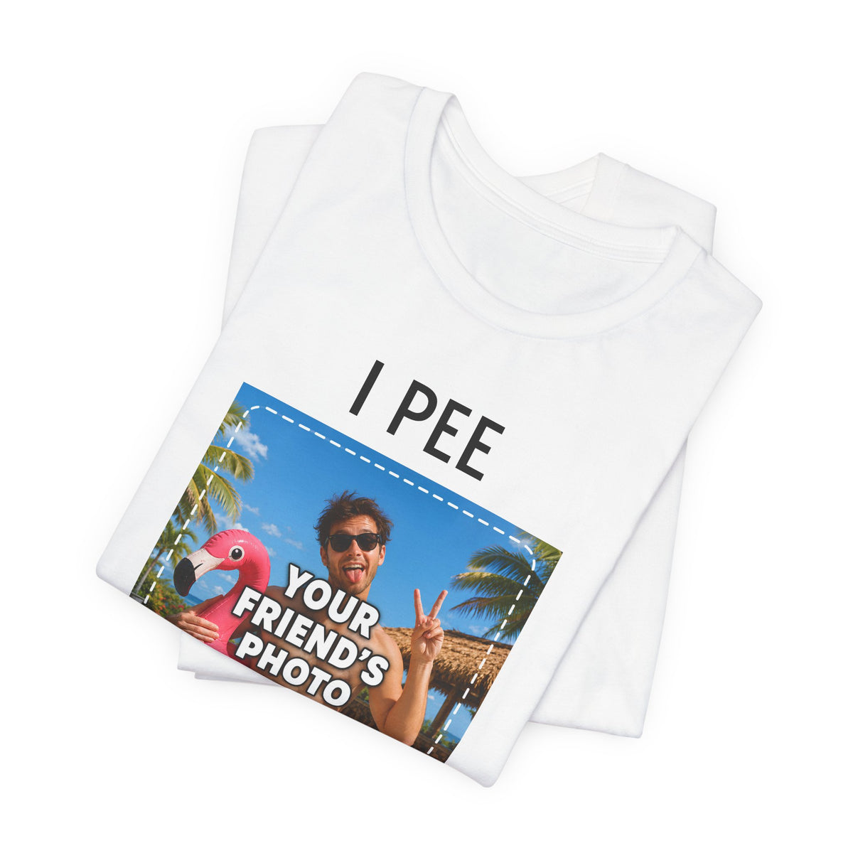 T-shirt personnalisé avec photo « I PEE IN POOLS »